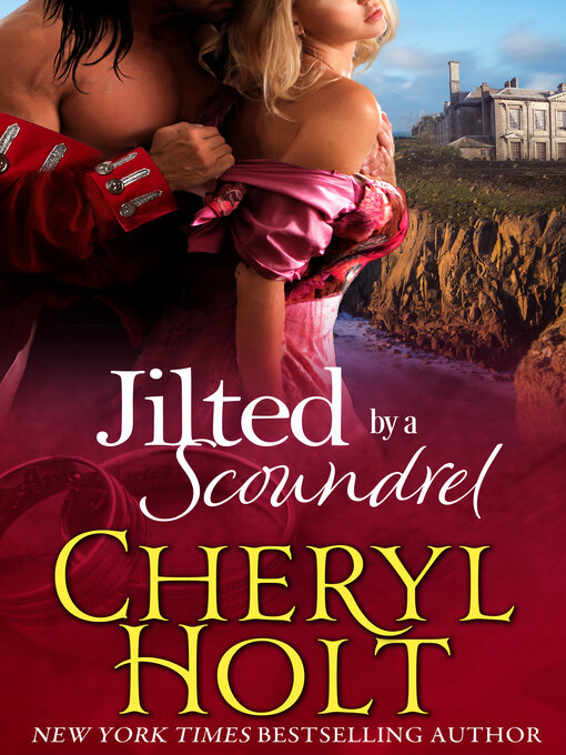 Title details for Jilted by a Scoundrel by Cheryl Holt - Available